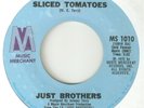 JUST BROTHERS Sliced Tomatoes Youve Got The Love MUSIC MERCHANT NORTHERN SOUL 45