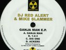 DJ Red Alert & Mike Slammer - Ganja Man E.P. (12