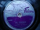 Alegres De Teran 78rpm Single 10-inch Falcon Records #A480 Del Terrenazo