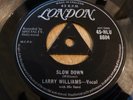 LARRY WILLIAMS - SLOW DOWN / DIZZY MISS LIZZY - UK - TRI CENTRE -  VG++
