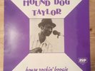 Hound Dog Taylor - House Rockin' Boogie - 1982 Chicago Blues - UK LP - JSP1049