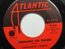 Soul 45 Barbara Lewis - Remember The Feeling / Baby What Do You Want Me To Do On