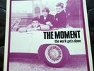 The Moment -Works Get Done  - Rave - UK ORIGINAL - Mod '85