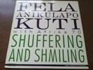 Fela Anikulapo Kuti With Afrika 70 ?Shuffering And Shmiling Vinyl LP US 1985