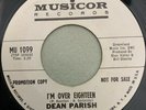 DEAN PARISH-I'M OVER EIGHTEEN/BRICKS-RARE MINT NORTHERN SOUL DJ Promo WLP 45