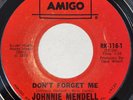 Johnnie Mendell - Don’t Forget Me / I Learned My Lesson - Amigo 45 VG++ Garage