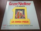 WITO VELEZ Y SU ORQUESTA - LA CONGA PRESA / NEW VINYL EDITION - RARE  NO RESERVE