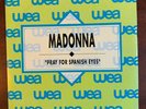 MADONNA RARE PROMO PRAY FOR SPANISH EYES SPAIN 7'' VINYL Sire 1990 Like A Prayer