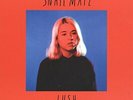 SNAIL MAIL - LUSH