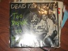 DEAD KENNEDYS nazi punks fuck off & too drunk to fuck 1981 singles FREE SHIPPING