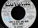 The SUPREMES - Love Is Here And Now You're Gone Nr MINT white label promo Motown