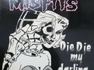 MISFITS Die Die My Darling Smokey Vinyl Original 1st Press 12