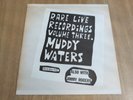 MUDDY WATERS - RARE LIVE RECORDINGS VO. 3 - PYTHON + INSERTS -  EXCELLENT