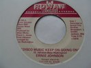 ERNIE JOHNSON......DISCO MUSIC KEEP ON GOING ON......7
