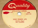 Quality 1506 The Clovers Your Tender Lips / Love, Love, Love 78 RPM V+ V+