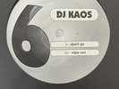 DJ Kaos - Don't Go / Wipe Out 12
