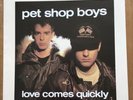 Pet Shop Boys Love Comes Quickly 10” With Limited Edition Poster