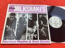 THE MILKSHAKES “14 Rhythm & Beat Greats” Original VINYL LP - Barely Played - EX