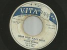 BLUES R&B ROCKERS -WILLIE EGANS -  WEAR YOUR BLACK DRESS  - HEAR 1956 VITA