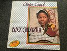 VERY RARE SISTER CAROL BLACK CINDERELLA  VINYL ALBUM EX CONDITION