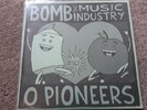 Bomb The Music Industry / O Pioneers (rare split 10