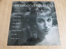 VARIOUS - SWINGIN' THE BLUES - UK ISSUE - -1B/-1B -  VERY GOOD