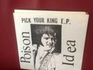 POISON IDEA PICK YOUR KING EP / 3RD PRESSING BLUE WAX / ORIGINAL / KBD / 80'S