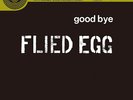 FLIED EGG-GOOD-BYE FLIED EGG-JAPAN LP Ltd/Ed