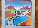Relatively Clean Rivers Beat of the Earth Electronic Hole Velvet Underground