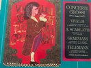 Concerti Grossi/Vivaldi/A. Scarlatti/Geminiani/Telemann Vinyl (H-1052)