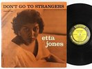 Etta Jones - Don't Go To Strangers LP - Prestige PRLP 7186 OG Press Mono DG RVG