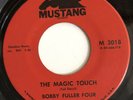 Bobby Fuller Four 45 The Magic Touch / My True Love
