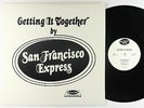 San Francisco Express - Getting It Together LP - Reynolds VG++