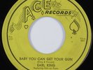 R&B Rocker 45 EARL KING Baby You Can Get Your Gun ACE HEAR