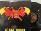 Dark Angel  – We Have Arrived LP 1985 Axe Killer Records – 7006 France VG+/VG+