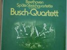 Beethoven*, Busch-Quartett* - Späte Streich 3xLP + Box Vinyl Sch