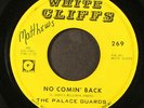 PALACE GUARDS: no comin' back / barbara WHITE CLIFFS 7