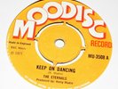 The Eternals 1971 UK Moodisc 45 Keep on dancing. Hear
