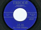 DOO WOP 45  The Four Knights  Triode  104