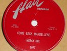 Flair 1077 Mercy Dee Come Back Maybellene / True Love 78 RPM E E
