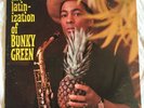 The Latinization Of BUNKY GREEN 60's Latin Jazz BOOGLOO Sax THE DELLS Funk