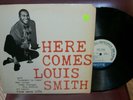 LOUIS SMITH Here Comes BLUE NOTE 1584 UNITED ARTISTS  EX. 72