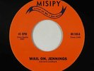 Blues Funk 45 - Little Joe Blue & Dino Spells - Wail On, Jennings - Misipy VG++