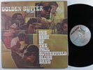 PAUL BUTTERFIELD BLUES BAND Golden Butter ELEKTRA 2XLP VG+ gatefold