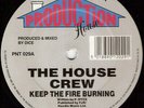 The House Crew - Keep The Fire Burning / Get On Up - Vinyl Record 12.. - b7399b