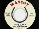 R&B/Deep Soul 45 - Walter Rhodes - Uncle Sam - Mascot - mp3