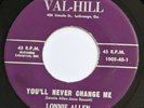 Rare Rockabilly 45 LONNIE ALLEN You'll Never Change Me VAL-HILL LaGrange, GA mp3
