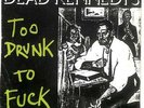 Dead Kennedys Too Drunk To Fuck UK 7