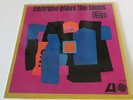 John Coltrane Plays The Blues Atlantic 1382  ORG PRES STEREO GREEN & BLUE LB