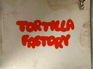 Tortilla Factory - Tortilla Factory Gatefold Lp